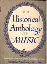 Archibald Davison & Willi Apel, Historical Anthology of Music: Baroque, Rococo and Pre-Classical Music, BOOK, 1950, Cambridge, MA